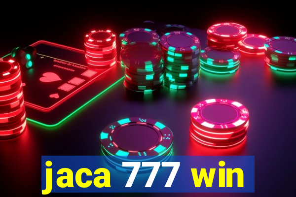 jaca 777 win